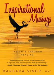 Inspirational Musings : Insights through Healing