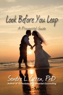 Look Before You Leap : A Premarital Guide for Couples