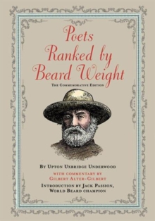 Poets Ranked by Beard Weight : The Commemorative Edition, Paperback / softback Book Poets Ranked by Beard Weight : The Commemorative Edition, Paperback / softback Book