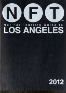 Not For Tourists Guide to Los Angeles : 2012, Paperback / softback Book Not For Tourists Guide to Los Angeles : 2012, Paperback / softback Book