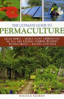 The Ultimate Guide to Permaculture, Paperback / softback Book The Ultimate Guide to Permaculture, Paperback / softback Book