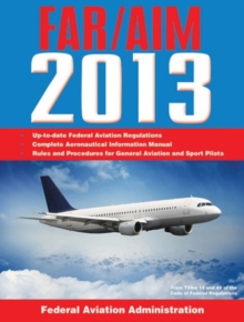 Federal Aviation Regulations / Aeronautical Information Manual 2011 (FAR/AIM), Paperback Book Federal Aviation Regulations / Aeronautical Information Manual 2011 (FAR/AIM), Paperback Book