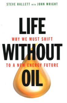 Life Without Oil, Hardback Book Life Without Oil, Hardback Book