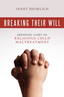 Breaking Their Will, Paperback Book Breaking Their Will, Paperback Book
