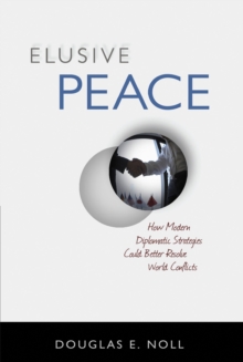 Elusive Peace, Hardback Book Elusive Peace, Hardback Book