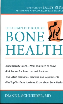 The Complete Book of Bone Health, Paperback Book The Complete Book of Bone Health, Paperback Book