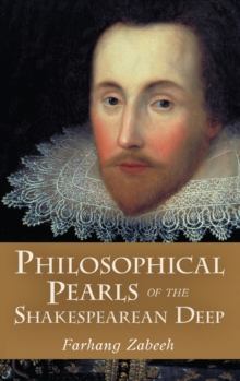 Philosophical Pearls Of The Shakespearean Deep, Hardback Book Philosophical Pearls Of The Shakespearean Deep, Hardback Book