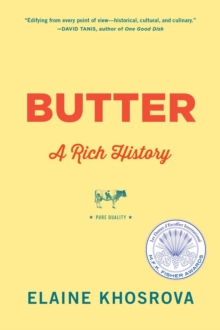 Butter : A Rich History, Paperback / softback Book Butter : A Rich History, Paperback / softback Book
