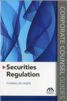 Securities Regulation : Corporate Counsel Guides, Paperback Book Securities Regulation : Corporate Counsel Guides, Paperback Book