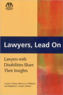 Lawyers, Lead on : Lawyers with Disabilities Share Their Insights, Paperback Book Lawyers, Lead on : Lawyers with Disabilities Share Their Insights, Paperback Book