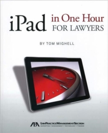 iPad in One Hour for Lawyers, Paperback Book iPad in One Hour for Lawyers, Paperback Book