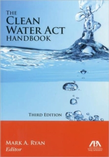 The Clean Water Act Handbook, Paperback / softback Book The Clean Water Act Handbook, Paperback / softback Book