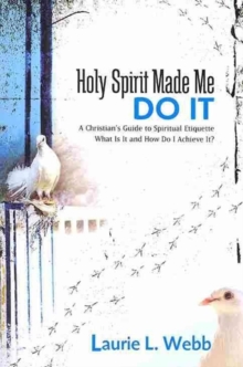 Holy Spirit Made Me Do It, Paperback / softback Book Holy Spirit Made Me Do It, Paperback / softback Book