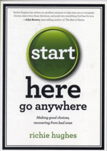 Start Here, Go Anywhere, Paperback Book Start Here, Go Anywhere, Paperback Book