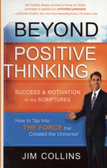 Beyond Positive Thinking : Success & Motivation in the Scriptures, Paperback Book Beyond Positive Thinking : Success & Motivation in the Scriptures, Paperback Book