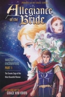 Allegiance of the Bride : Fateful Encounters, Part 1, Paperback Book Allegiance of the Bride : Fateful Encounters, Part 1, Paperback Book