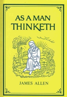 As a Man Thinketh, Paperback Book As a Man Thinketh, Paperback Book