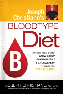 Joseph Christiano's Bloodtype Diet B