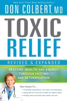 Toxic Relief, Revised And Expanded, Paperback / softback Book Toxic Relief, Revised And Expanded, Paperback / softback Book