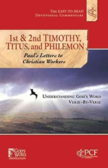First & Second Timothy, Titus & Philemon : Letters to Christian Workers, Paperback Book First & Second Timothy, Titus & Philemon : Letters to Christian Workers, Paperback Book