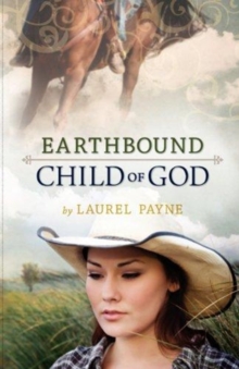 Earthbound Child of God, Paperback Book Earthbound Child of God, Paperback Book