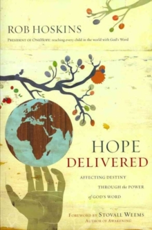 Hope Delivered : Affecting Destiny Through the Power of God's Word, Paperback Book Hope Delivered : Affecting Destiny Through the Power of God's Word, Paperback Book