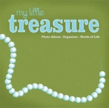 My Little Treasure : Photo Album, Organizer, Words of Life, Hardback Book My Little Treasure : Photo Album, Organizer, Words of Life, Hardback Book