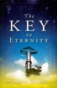 The Key to Eternity, Paperback Book The Key to Eternity, Paperback Book