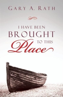 I Have Been Brought To This Place, Paperback / softback Book I Have Been Brought To This Place, Paperback / softback Book