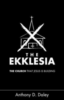 The Ekklesia, Paperback Book The Ekklesia, Paperback Book