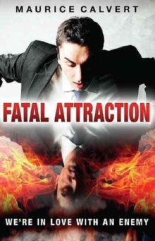 Fatal Attraction : The Enemy We Love, Paperback Book Fatal Attraction : The Enemy We Love, Paperback Book