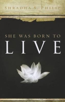 She Was Born to Live, Paperback Book She Was Born to Live, Paperback Book