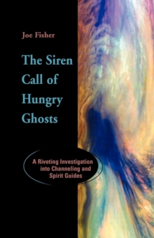 The Siren Call of Hungry Ghosts