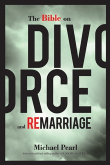 The Bible on Divorce and Remarriage