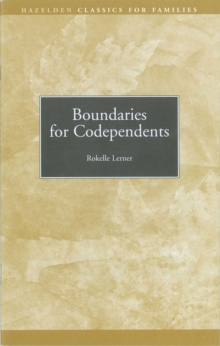 Boundaries for Codependents : Hazelden Classics for Families