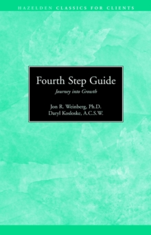 Fourth Step Guide Journey Into Growth : Hazelden Classics for Clients