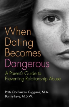 When Dating Becomes Dangerous, Paperback / softback Book When Dating Becomes Dangerous, Paperback / softback Book
