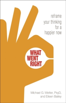 What Went Right, Paperback / softback Book What Went Right, Paperback / softback Book