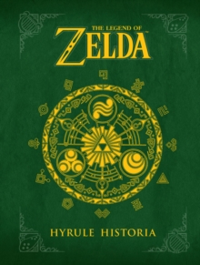 Legend Of Zelda, The: Hyrule Historia