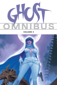 Ghost Omnibus Volume 4, Paperback / softback Book Ghost Omnibus Volume 4, Paperback / softback Book