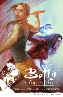 Buffy the Vampire Slayer Season 9 Volume 4: Welcome to the Team, Paperback Book Buffy the Vampire Slayer Season 9 Volume 4: Welcome to the Team, Paperback Book