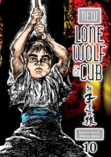 New Lone Wolf And Cub Volume 10, Paperback Book New Lone Wolf And Cub Volume 10, Paperback Book