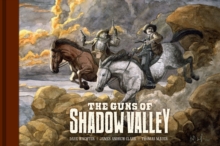 The Guns Of Shadow Valley, Hardback Book The Guns Of Shadow Valley, Hardback Book