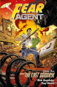 Fear Agent Vol.3 (2nd Edition), Paperback / softback Book Fear Agent Vol.3 (2nd Edition), Paperback / softback Book