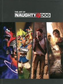 The Art Of Naughty Dog, Hardback Book The Art Of Naughty Dog, Hardback Book