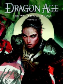 Dragon Age: The World Of Thedas Volume 2, Hardback Book Dragon Age: The World Of Thedas Volume 2, Hardback Book