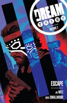 Dream Thief Volume 2: Escape, Paperback / softback Book Dream Thief Volume 2: Escape, Paperback / softback Book