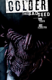 Colder Volume 2 : The Bad Seed, Paperback / softback Book Colder Volume 2 : The Bad Seed, Paperback / softback Book