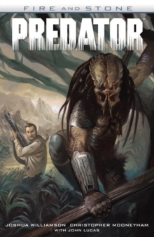 Predator: Fire And Stone, Paperback / softback Book Predator: Fire And Stone, Paperback / softback Book