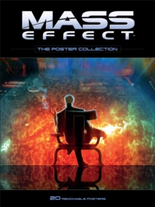 Mass Effect - The Poster Collection, Paperback / softback Book Mass Effect - The Poster Collection, Paperback / softback Book